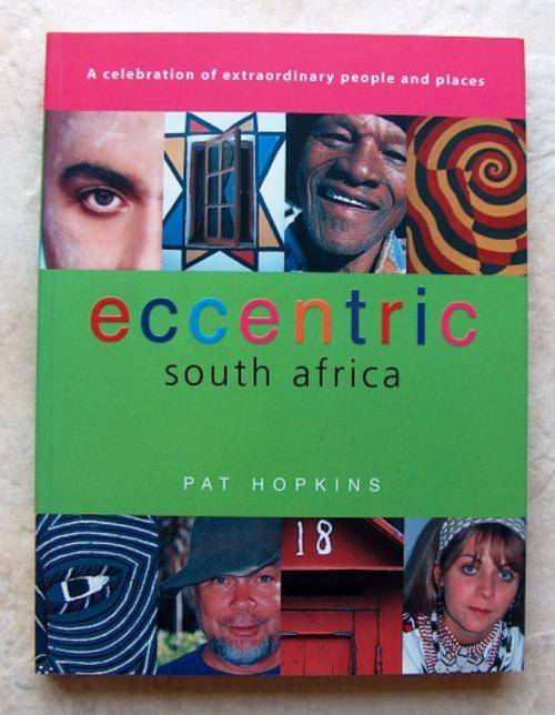 ECCENTRIC SOUTH AFRICA by Pat Hopkins