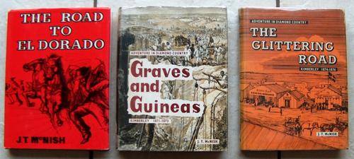 THE ROAD TO ELDORADO GRAVES AND GUINEAS THE GLITTERING ROAD by J T McNish