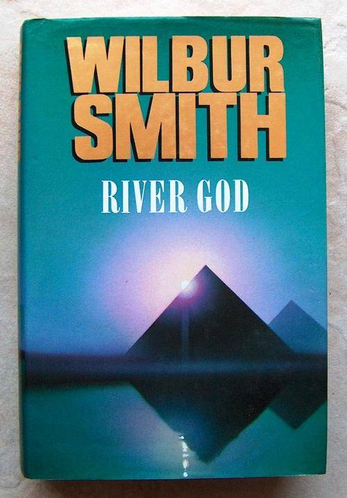 RIVER GOD by Wilbur Smith