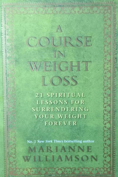 A Course In Weight Loss: Marianne Williamson