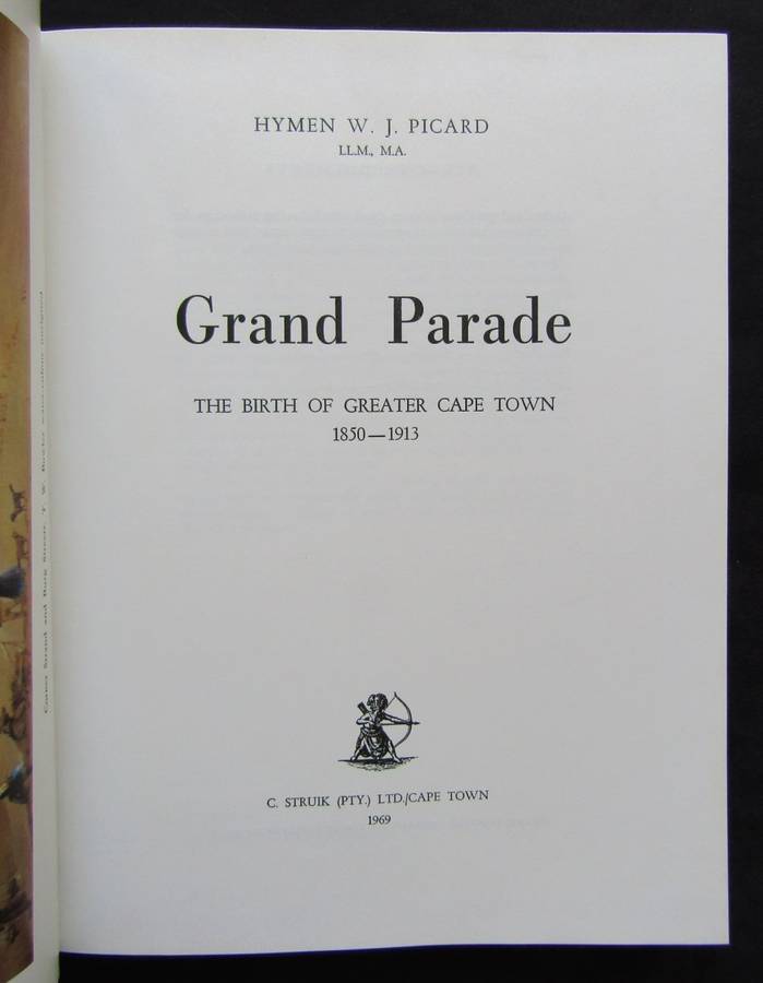 Grand Parade - The Birth of Greater Cape Town - Hardcover Book (1969)