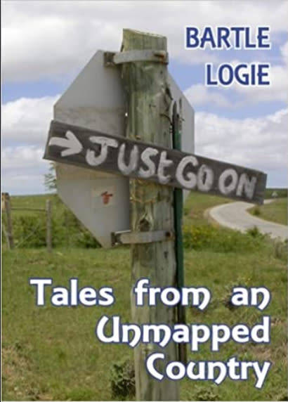 Tales from an Unmapped Country 1st Edition by Bartle Logie (Author)