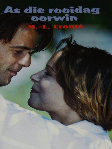 As die rooidag oorwin - M.L Cronje