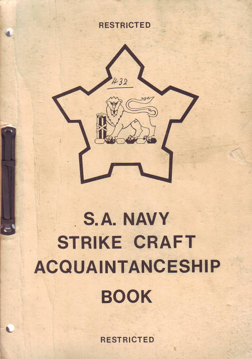 SADF ( Restricted ) - S.A Navy Strike Craft Acquaintanceship Book