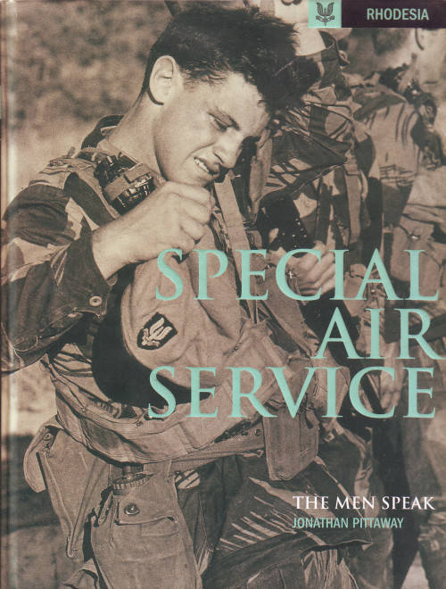 Rhodesia " Special Air Services " - The Men Speak - Jonathan Pittaway Signed by Dave Scales