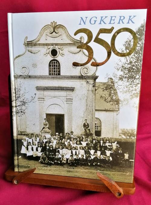 N G Kerk  350 - (1652 - 2002) -George Hofmeyer