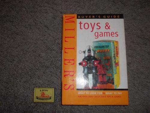 'MILLER`S TOYS AND GAMES BUYER`S GUIDE'