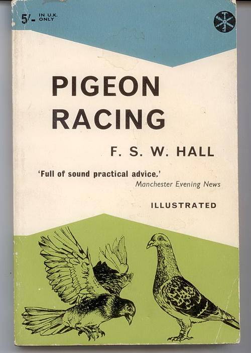 **RARE** PIGEON RACING by F.S.W Hall