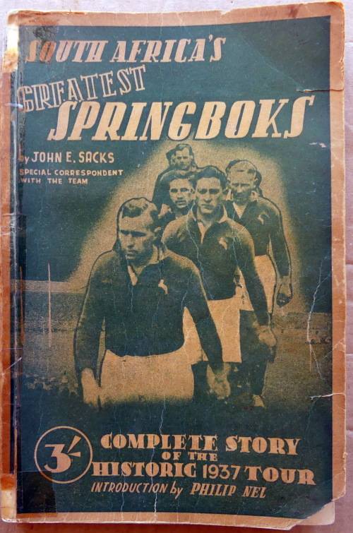 South Africa`s Greatest Springboks by John E Sacks. Story of the 1937 Tour *RARE BOOK*