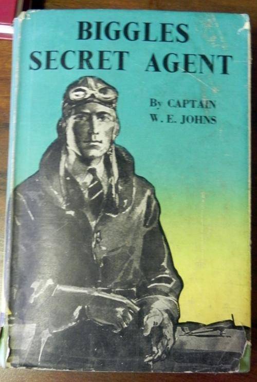 Biggles Secret Agent by Captain W.E Johns