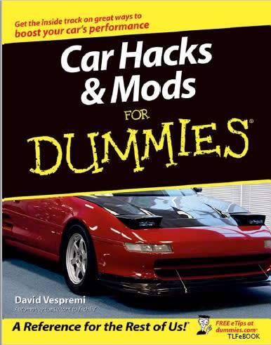 Car Hacks & Mods For Dummies.