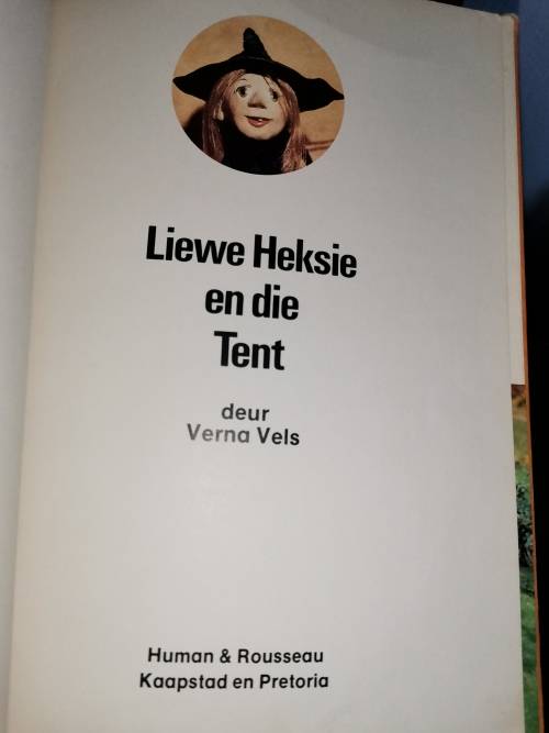 Liewe Heksie en die tent. 1978 - Verna Vels