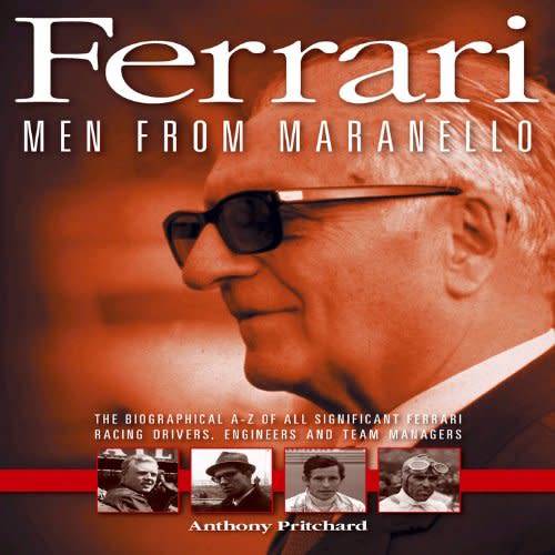 Ferrari Men from Maranello by Anthony Pritchard