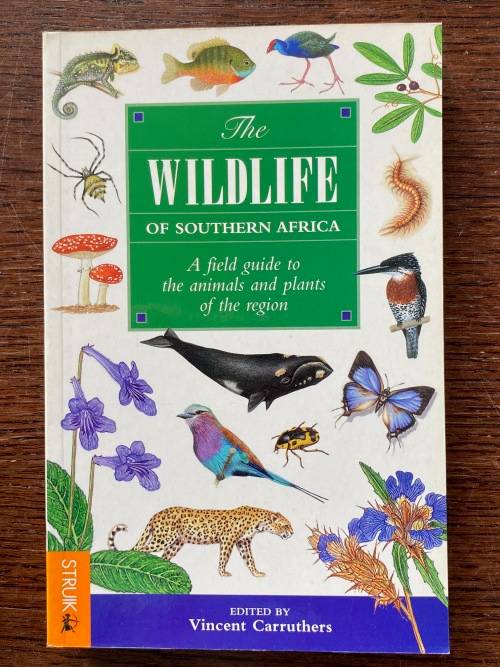 The Wildlife of Southern Africa, A field guide ,Vincent Carruthers, 2000, 310 pages,english