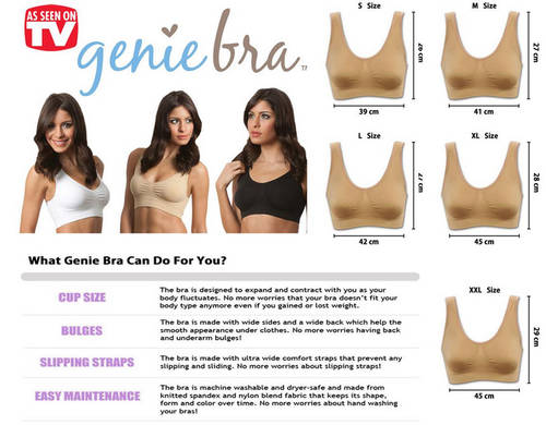 The genie bra is made to adjust to any cup size, eliminate bulges and be easy to maintain.