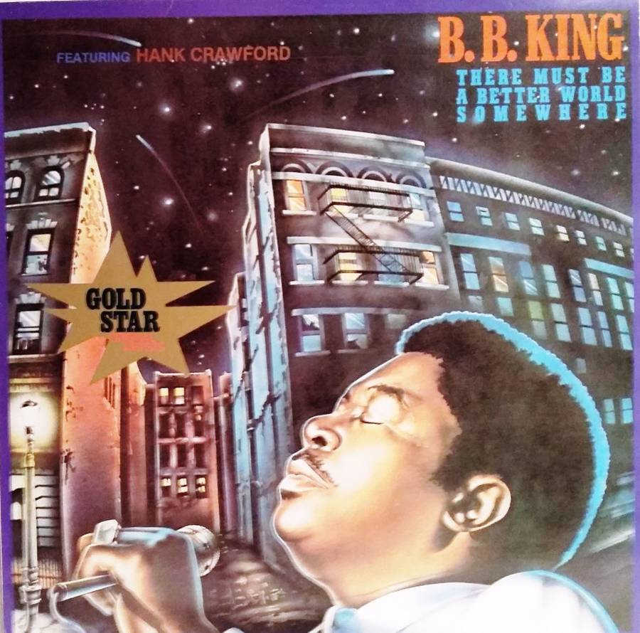 B.B. King: There Must be a Better World Somewhere - Vinyl LP
