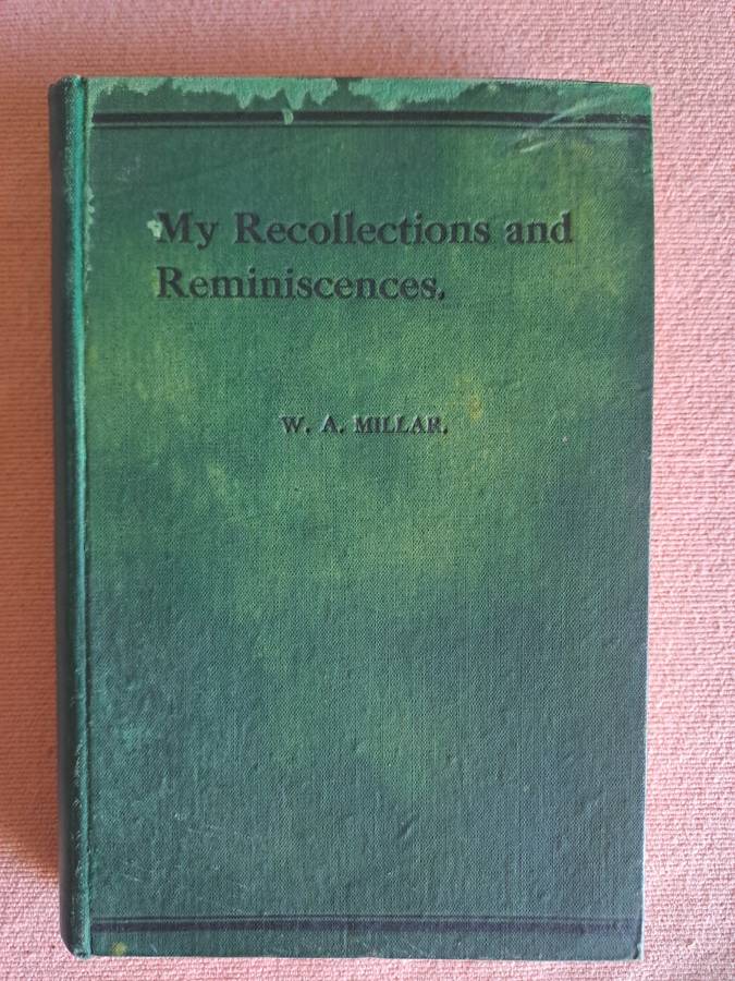 Scarce rugby book 1912/3 Springbok captain Billy Millar`s - `My recollections and reminisces`c.1926