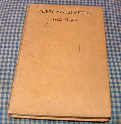 Enid Blyton ~ Merry Mister Meddle