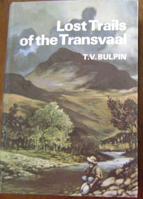 Lost trails of the Transvaal by TV Bulpin