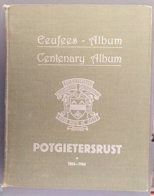 Eeufees- Album/ Centenary Album Potgietersrust 1854-1954