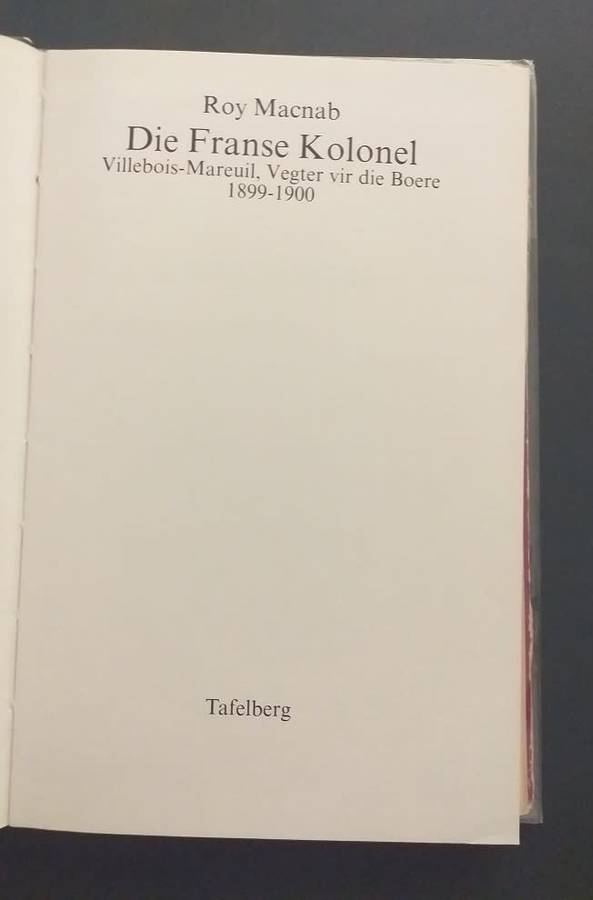 Die Franse Kolonel: Villebois-Mareuil, Vegter vir die Boere 1899-1900 - Roy Macnab