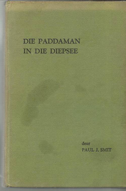 Die paddaman in die diepsee - Paul J Smit - 1960 - Avontuur verhaal - Paddaman reeks