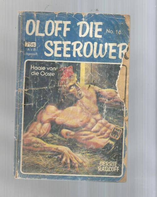 Haaie van die ooste - Gerrie Radlof - Sirkel uitgawe - Oloff die seerower no 18