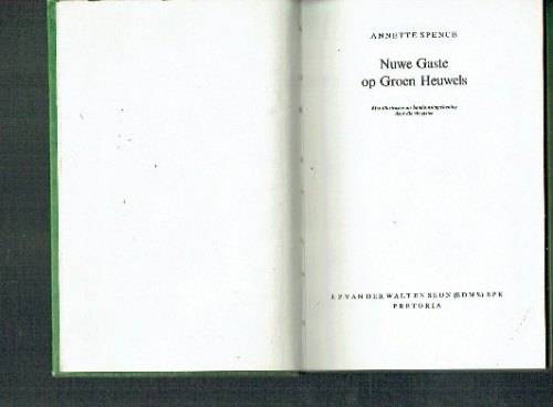 Nuwe gaste op Groenheuwels - Anette Spence - 1974 - Groenheuwels reeks vir meisies