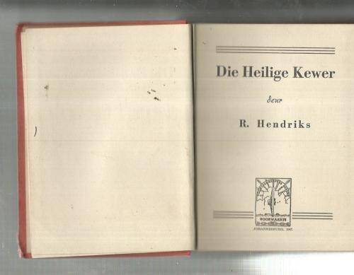 R Hendriks - Die Heilige Kewer - 1947 - Avontuurverhaal - Hardeband