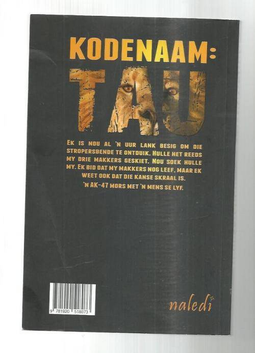 Kodenaam, Tau - Johan Fourie - 2012 - Wildstropers avontuur