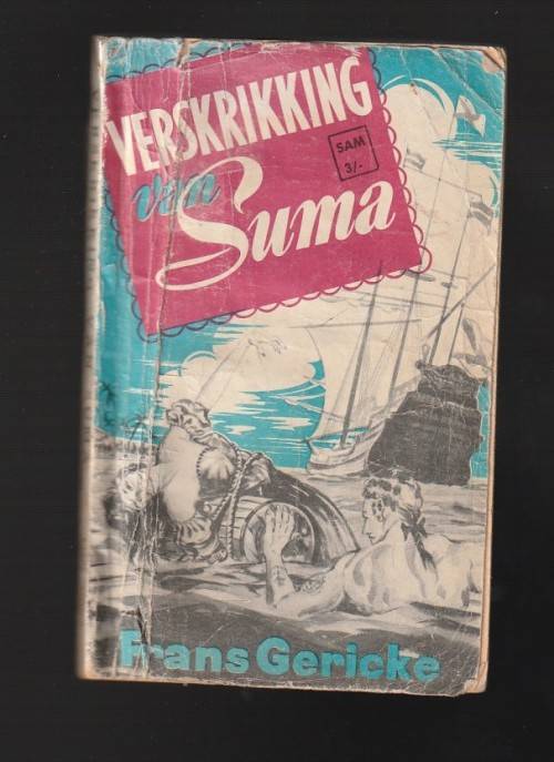 Verskrikking van Suma - Frans Gericke - skaars Jaap Zeeman reeks nr 2 - Ou Kaapse seerower verhaal