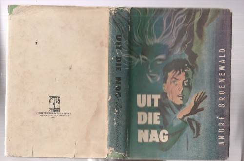 Uit die nag - Andre Groenewald - 1960 - Spanningsverhaal