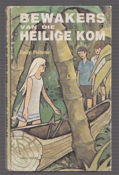 Bewakers van die Heilge Kom - Emily Pieterse - Avontuurverhaal vir tieners