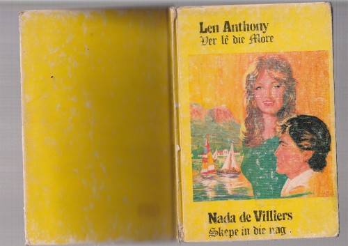 Dubbelroman  - Len Anthony - ver le die more / Nada de Villiers - Skepe in die nag (c1)