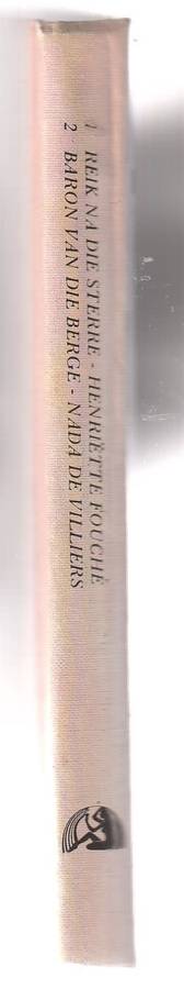 Dubbelroman - Reik na die Sterre - H Fouche / Baron van die Berge N de Villiers (c2)
