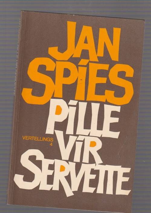 Pille vir servette - Jan Spies Vertelling nr 4 Humor