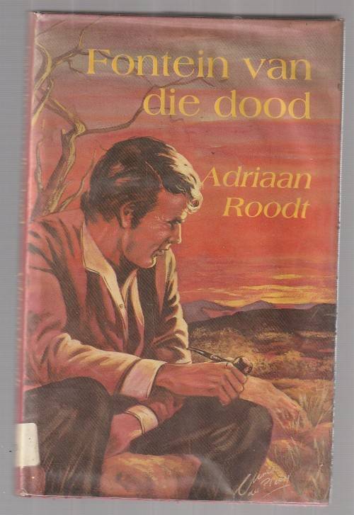 Fontein van die dood - Adriaan Roodt (b9) - Avontuur verhaal