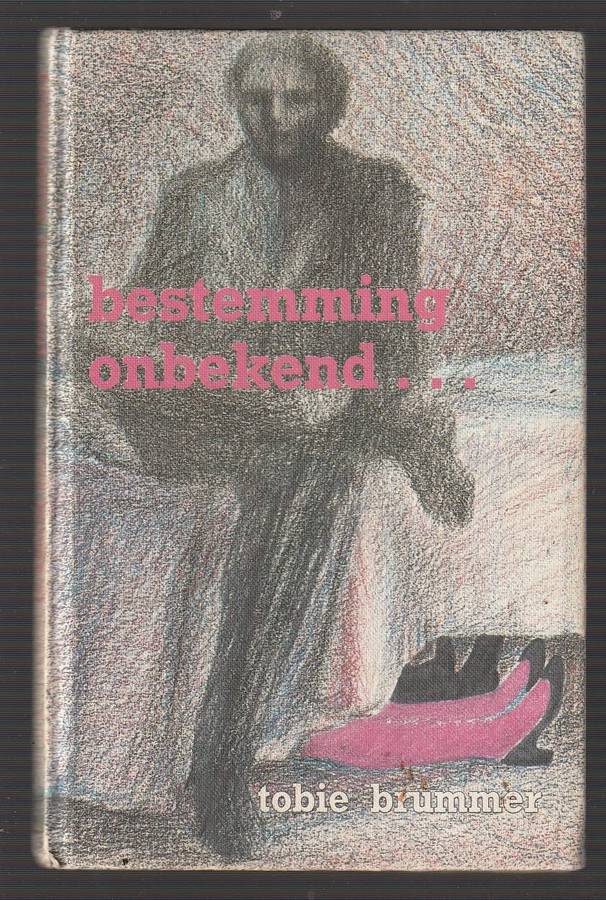Bestemming Onbekend - Tobie Brummer (b) (Spioenasie / Speurverhaal)
