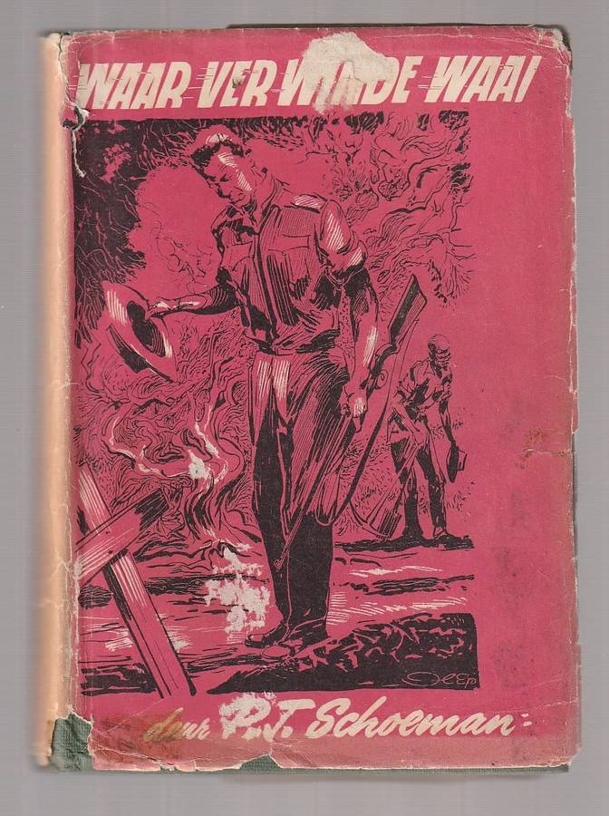 Waar ver winde waai - PJ Schoeman - n jagtersverhaal wat n roman ook is