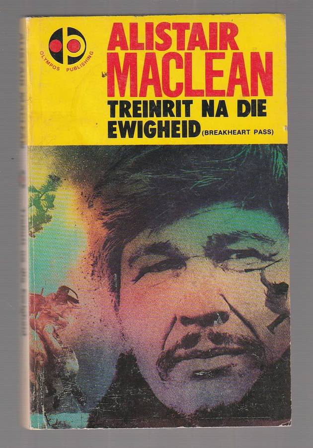 Treinrit na die Ewigheid - Alistair MacLean (Breakheart Pass)