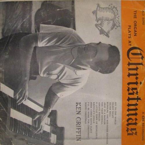 Ken Griffin - The Organ plays at Christmas LP Record - SALE!