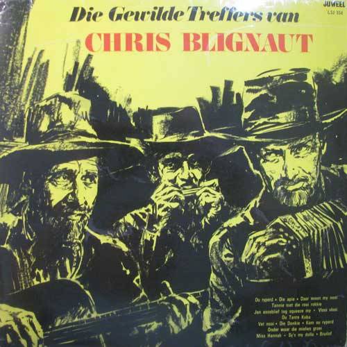 Chris Blignaut -Die Gewilde treffers van  LP Record