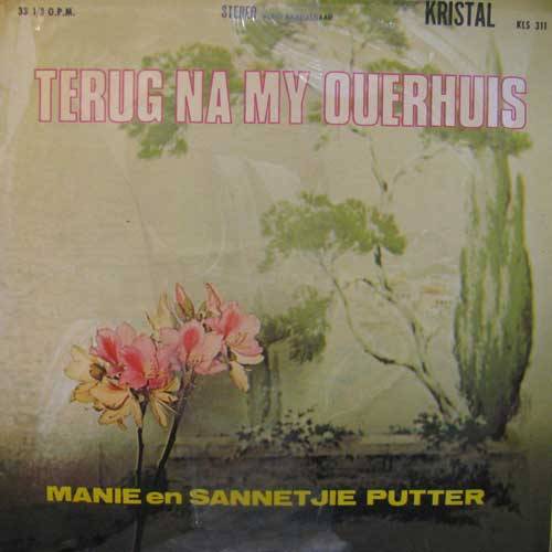 Manie en Sannetjie Putter -Terug na my ouerhuis LP Record