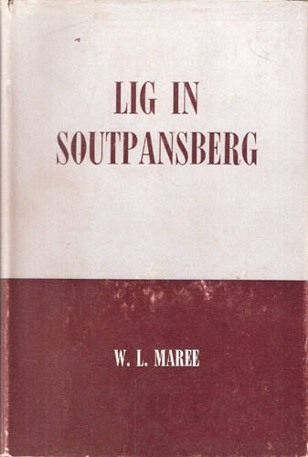 LIG IN SOUTPANSBERG -- Maree, W.L.