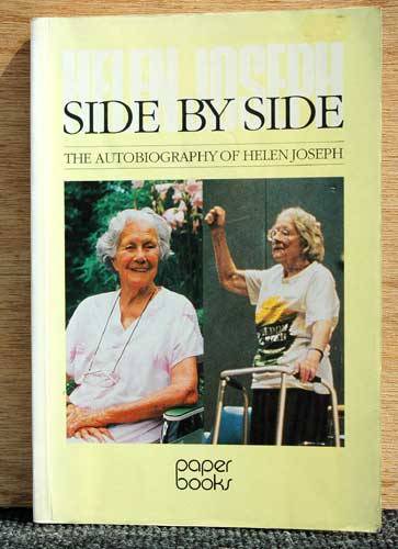 SIDE BY SIDE The Autobiography of Helen Joseph -- Robin Lee
