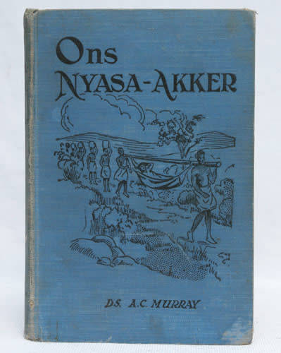 Ons Nyasa-Akker -- A.C. Murray