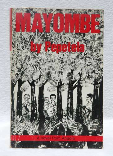 Mayombe -- Pepetela (Artur Carlos Mauricio Pestana dos Santos)