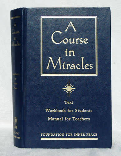 A Course in Miracles -- Foundation for Inner Peace