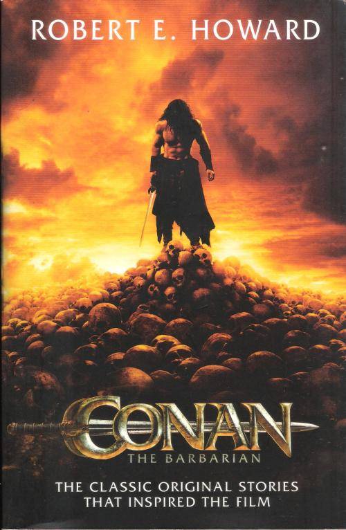 Conan the Barbarian by Robert E. Howard (398 pgs.) [Paperback]