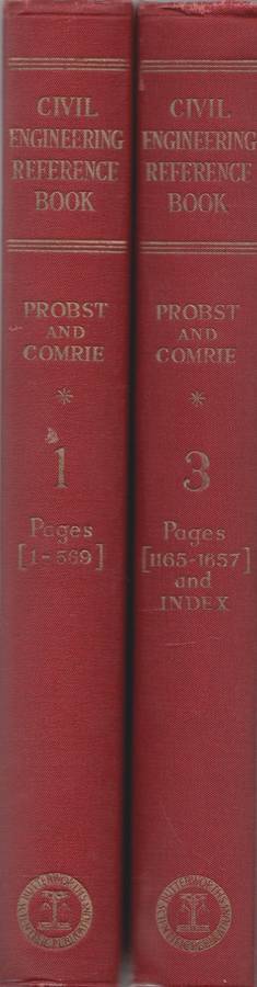 Civil Engineering Reference Book, Volumes 1 & 3, by Probst and Comrie